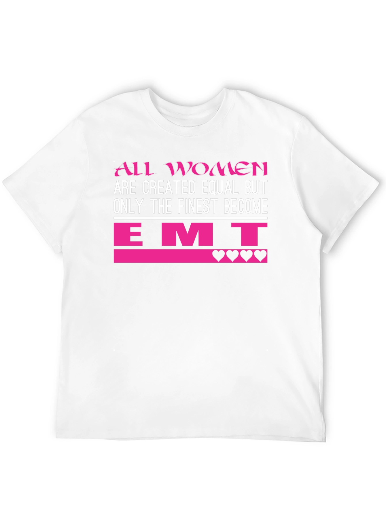 Women EMT T-Shirt - Finest Become