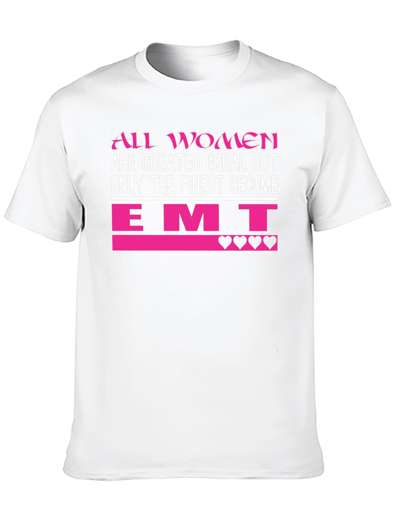 Women EMT T-Shirt - Finest Become