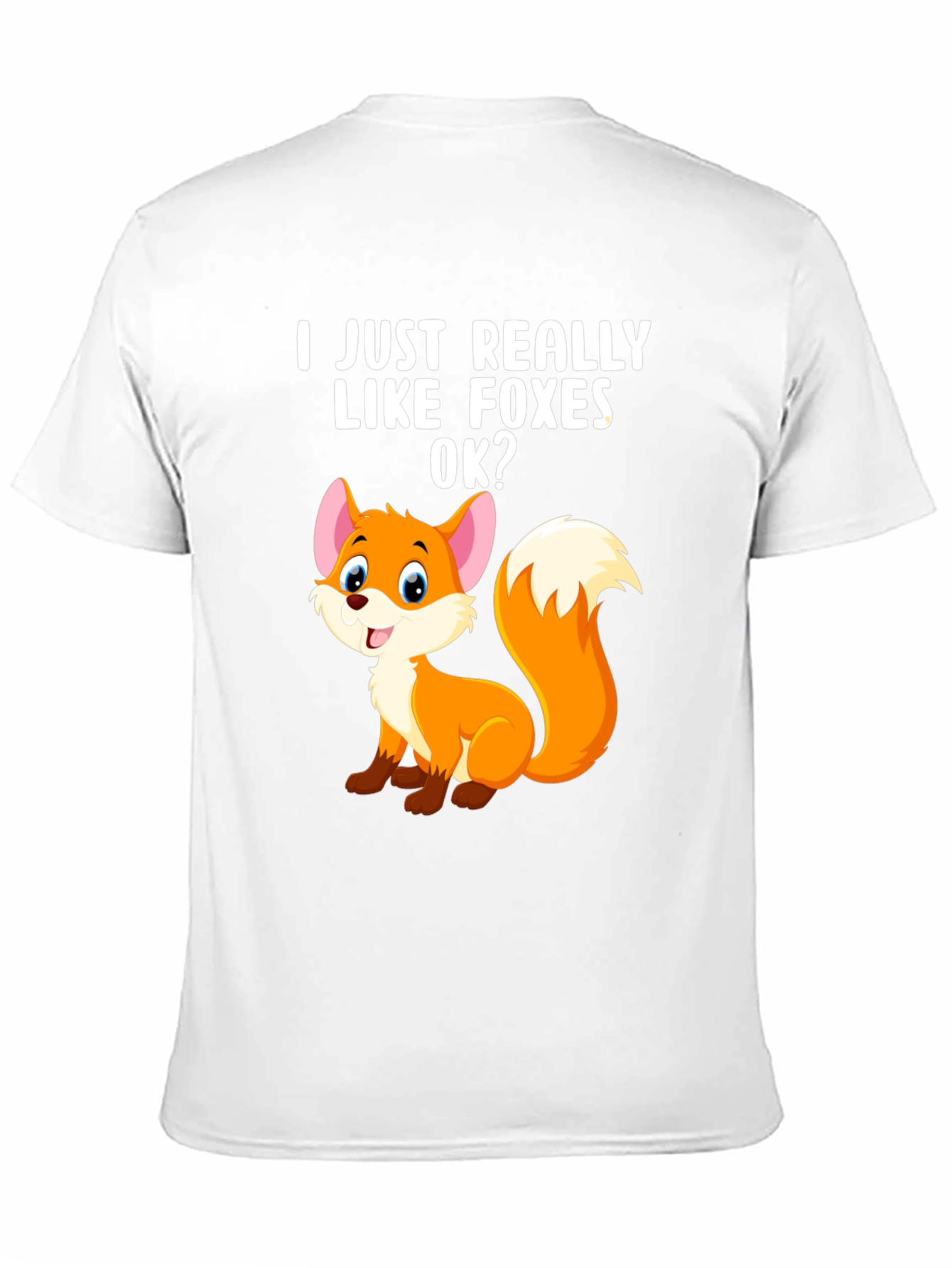 I Just Really Like Foxes OK? Graphic Tee