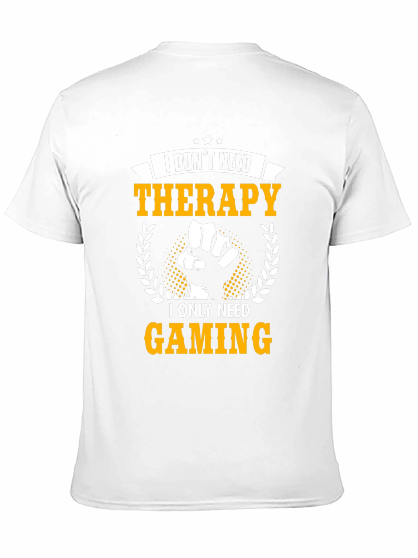I Dont Need Therapy I Need Gaming T-Shirt