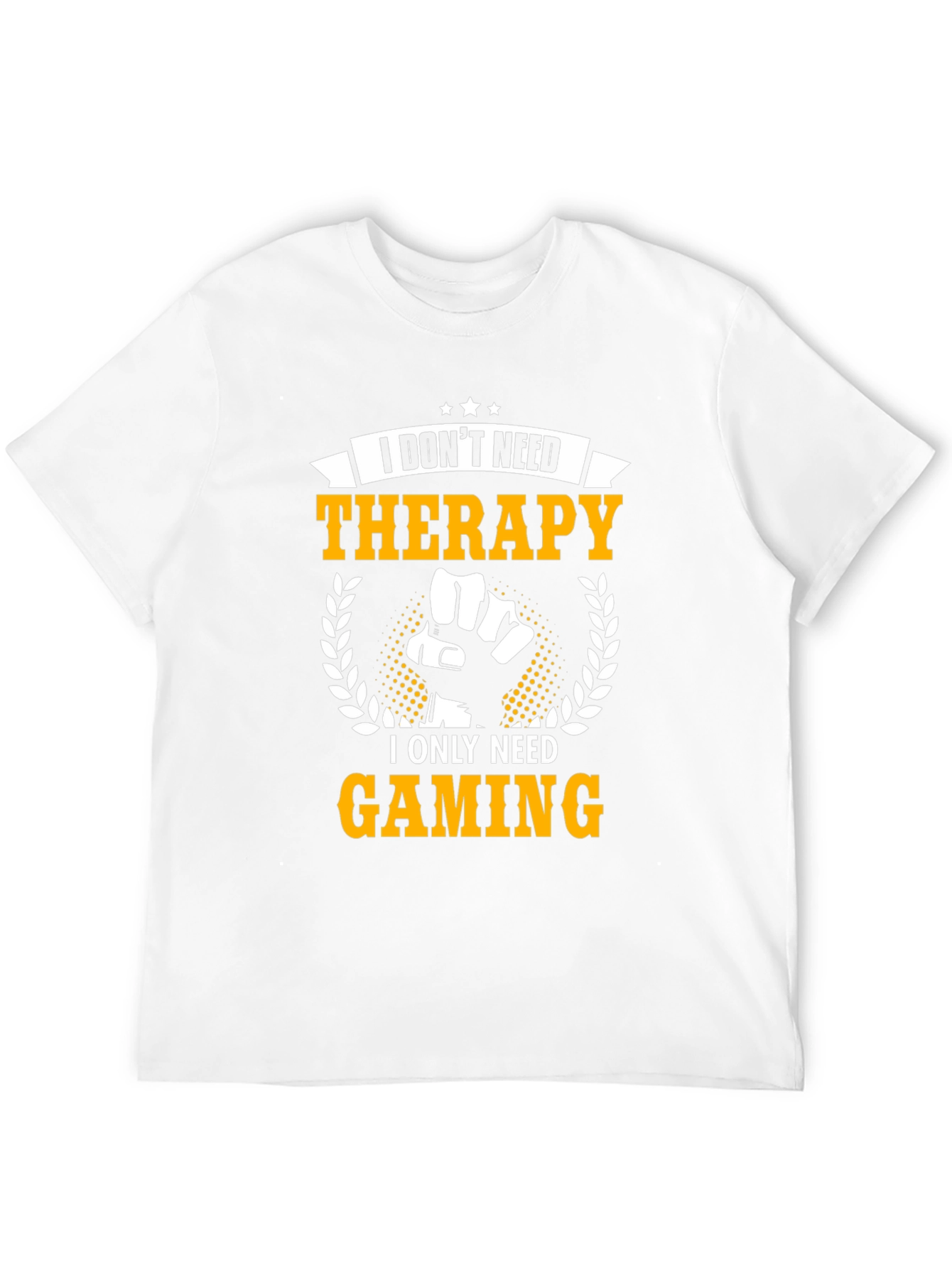 I Dont Need Therapy I Need Gaming T-Shirt