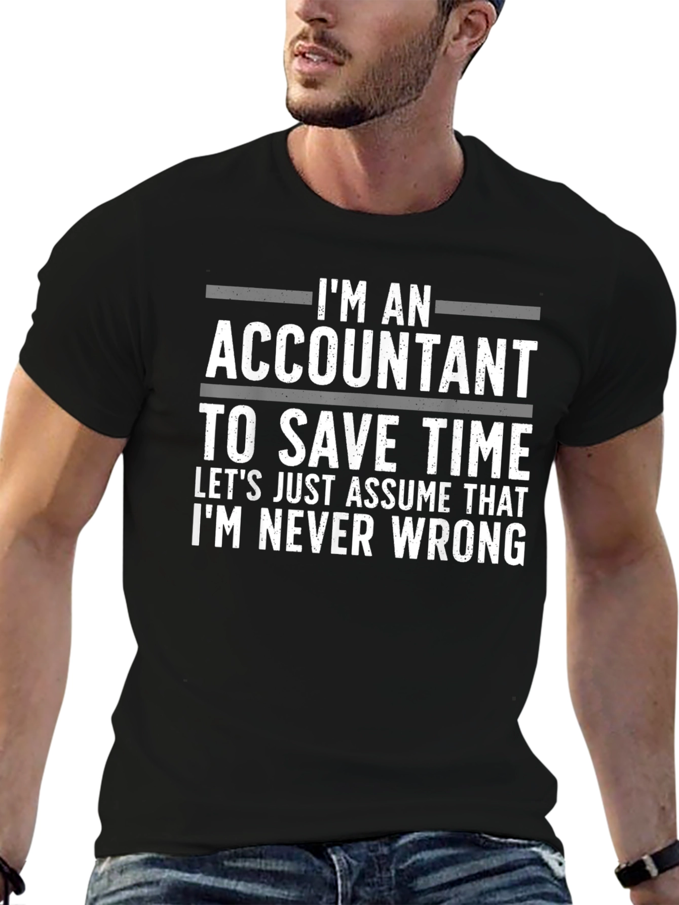 Accountant Humor T-Shirt: Always Right