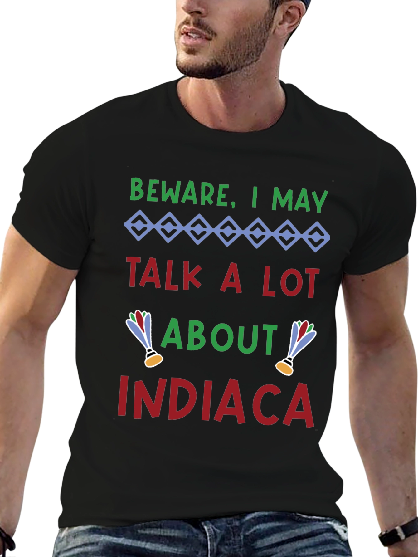 Beware I May Talk About Indiaca Black T-Shirt