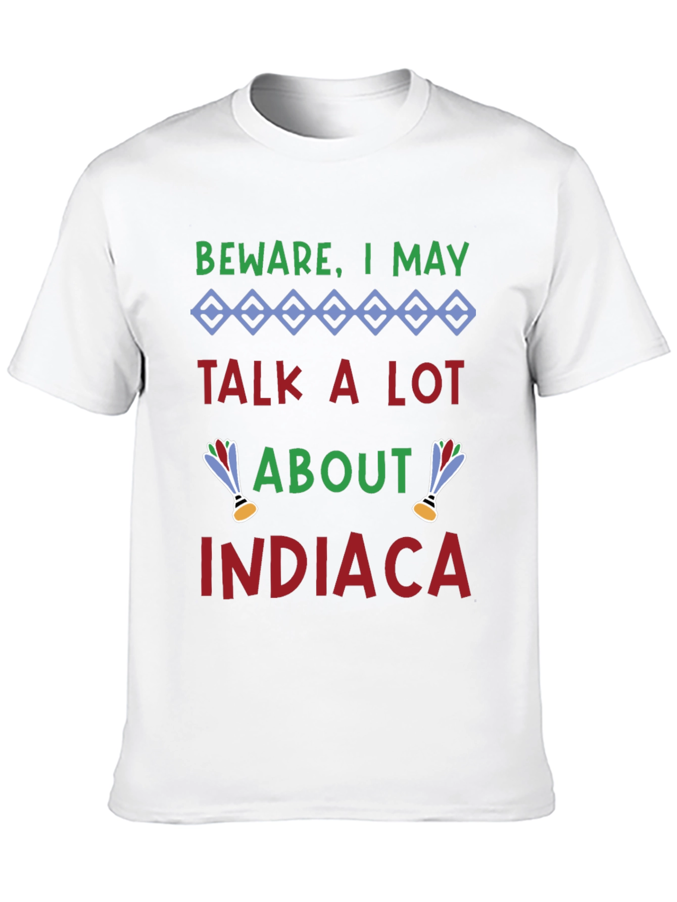 Beware I May Talk About Indiaca Black T-Shirt