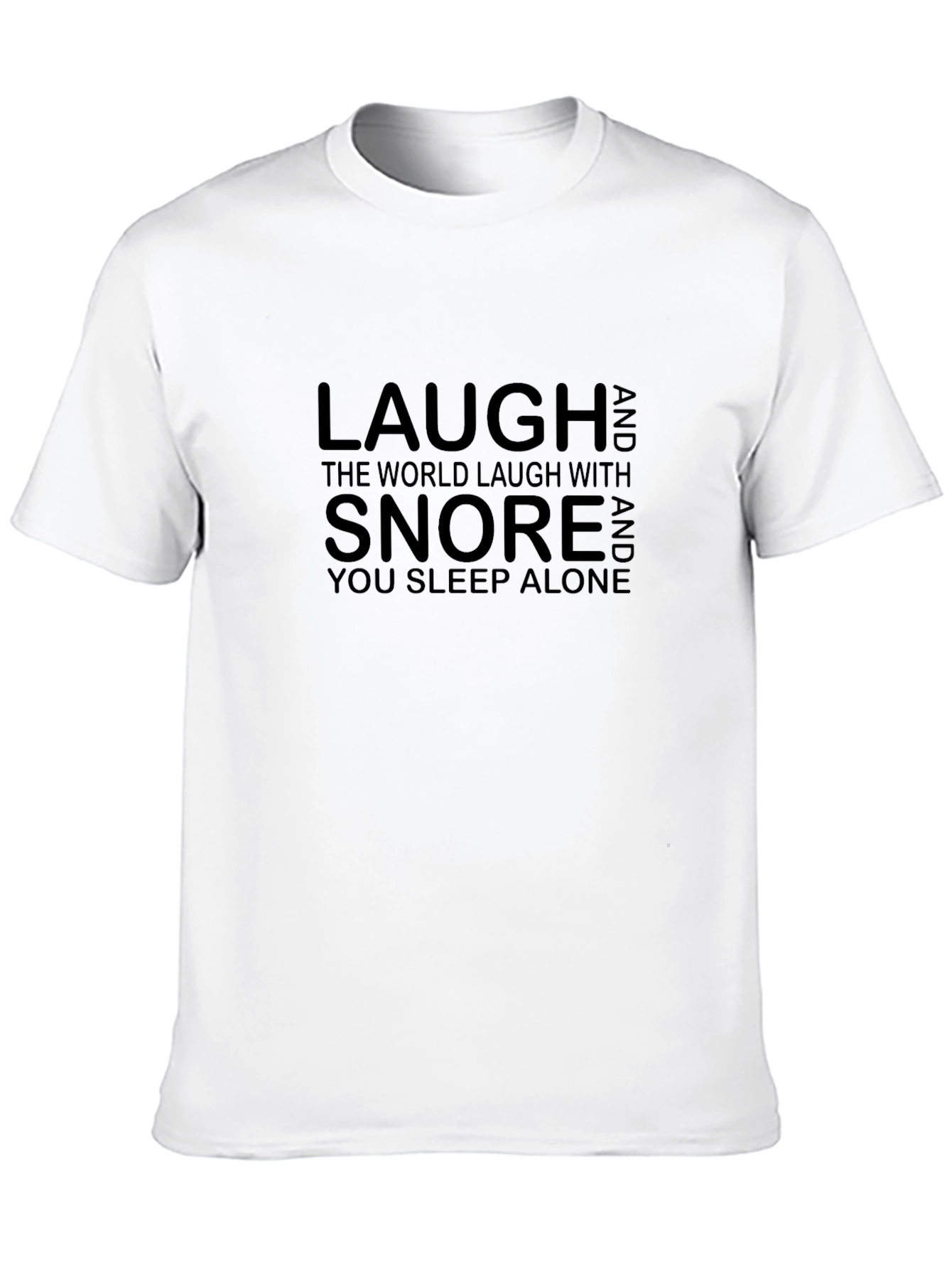 Laugh Snore Alone Funny Mens Black T-Shirt