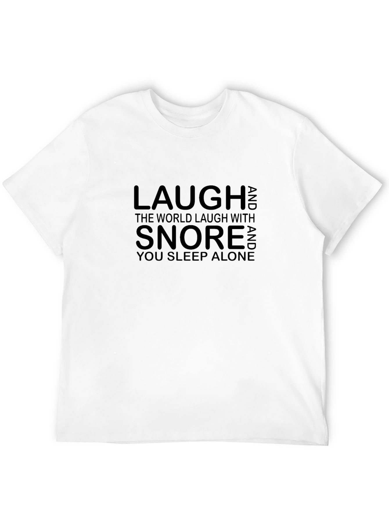 Laugh Snore Alone Funny Mens Black T-Shirt