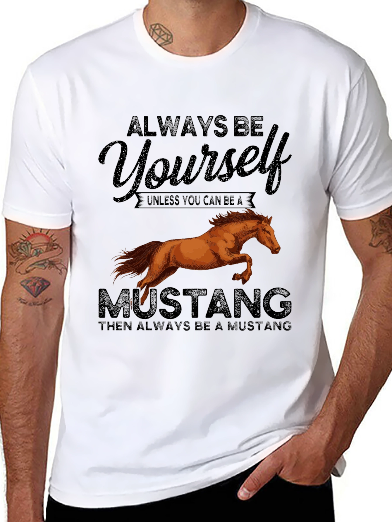 Always Be Yourself Unless Mustang T-Shirt
