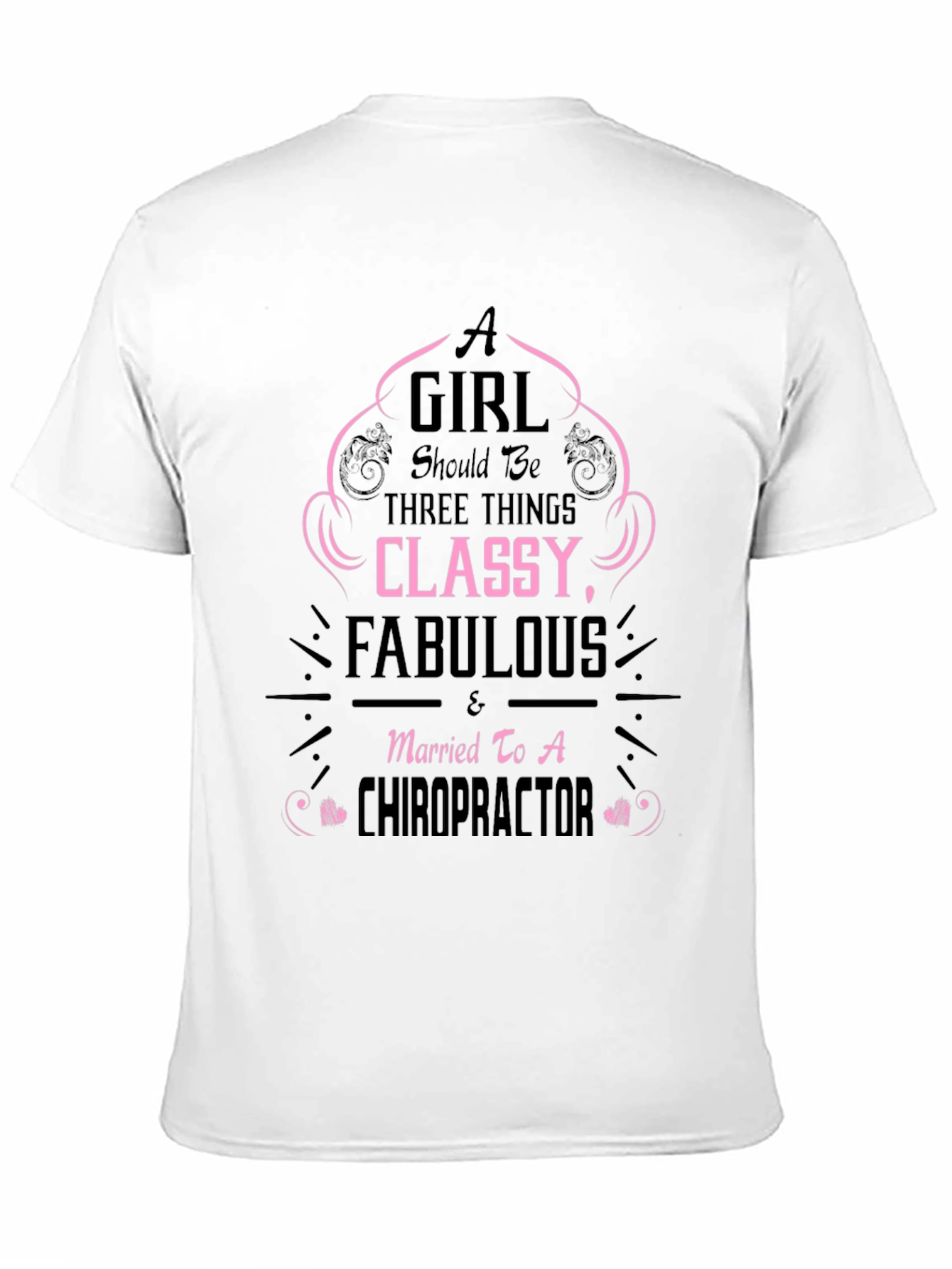 Classy Chiropractor Wife T-Shirt