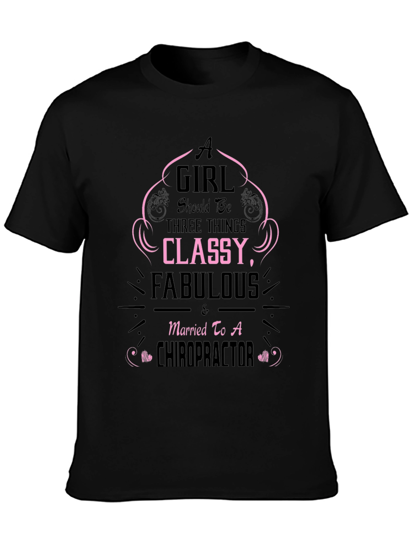 Classy Chiropractor Wife T-Shirt