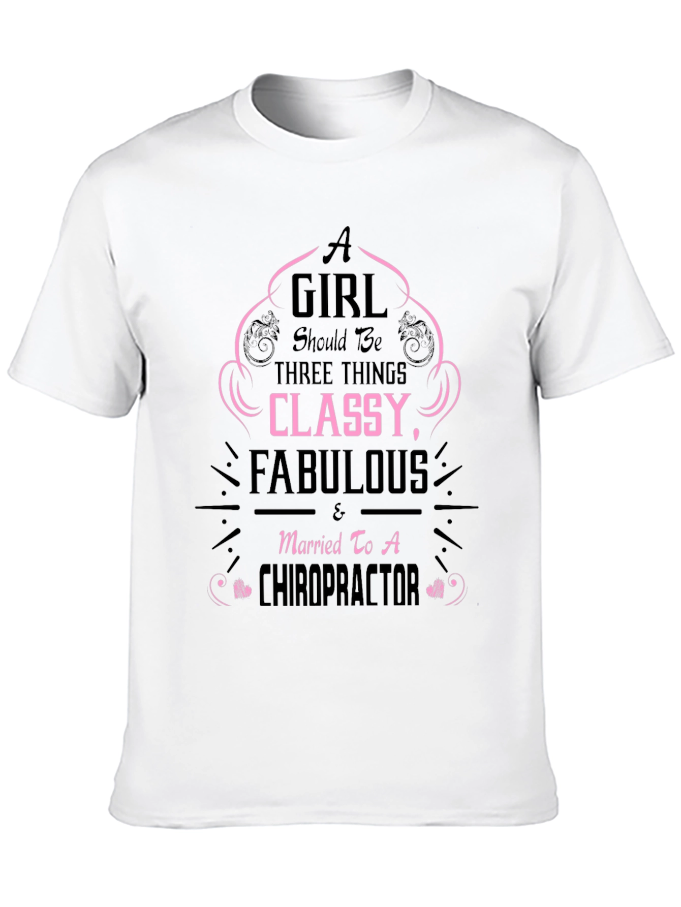 Classy Chiropractor Wife T-Shirt