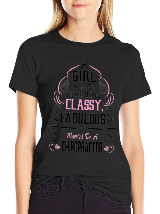 Classy Chiropractor Wife T-Shirt