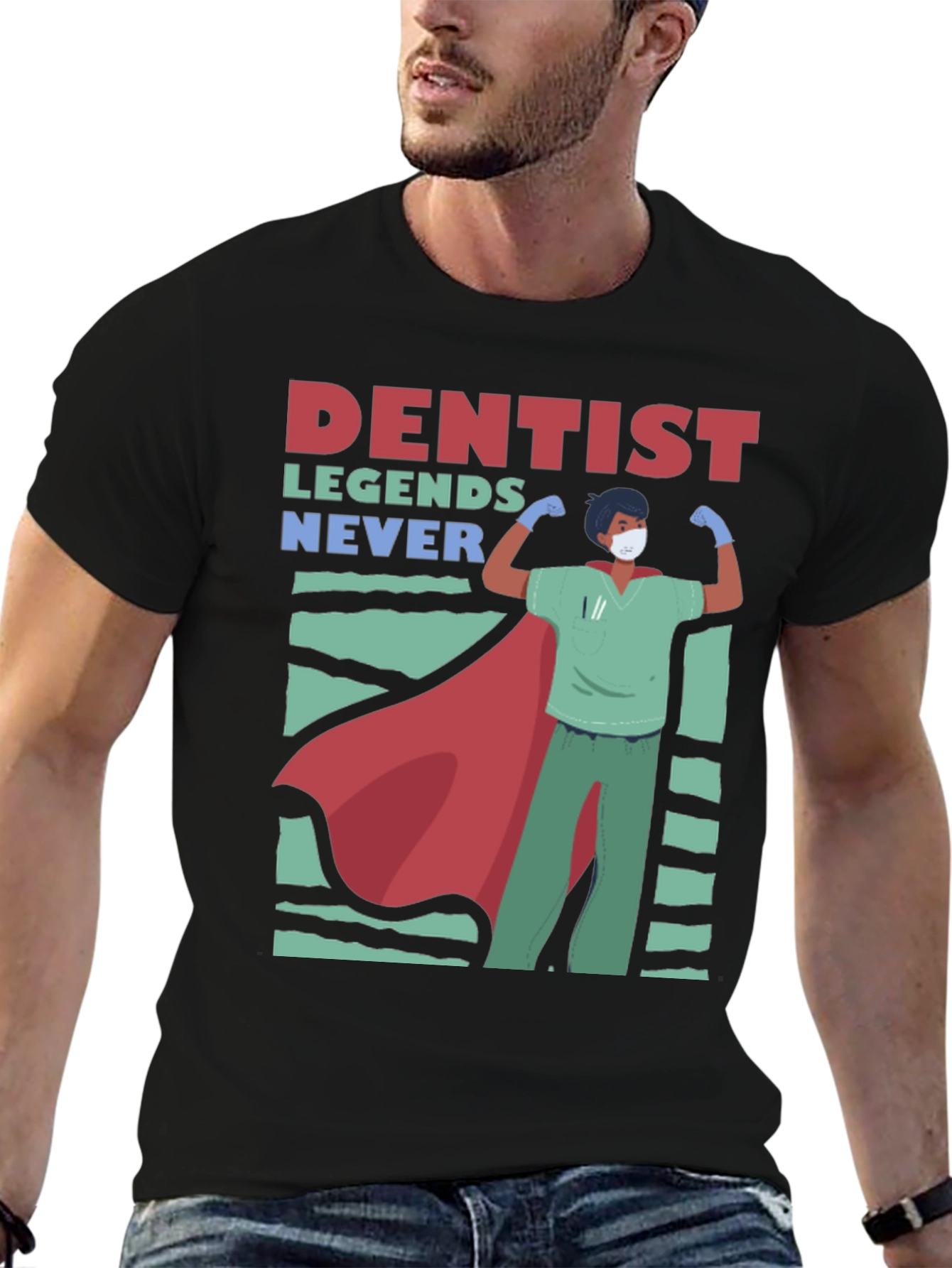 Dentist Legends T-Shirt - Never Give Up
