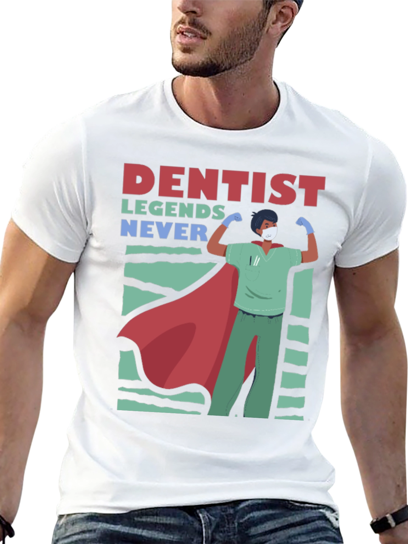Dentist Legends T-Shirt - Never Give Up