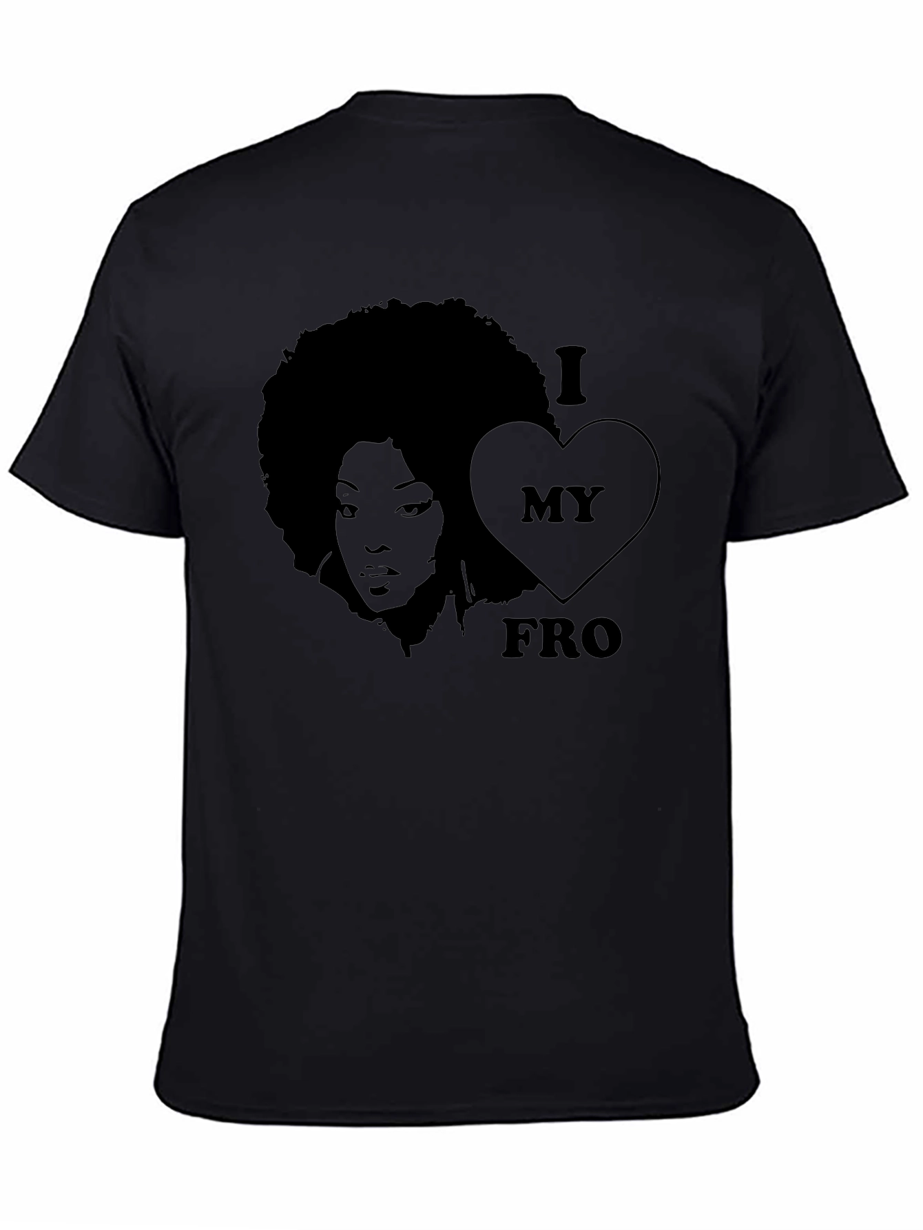 I Love My Fro T-Shirt Black Graphic Tee