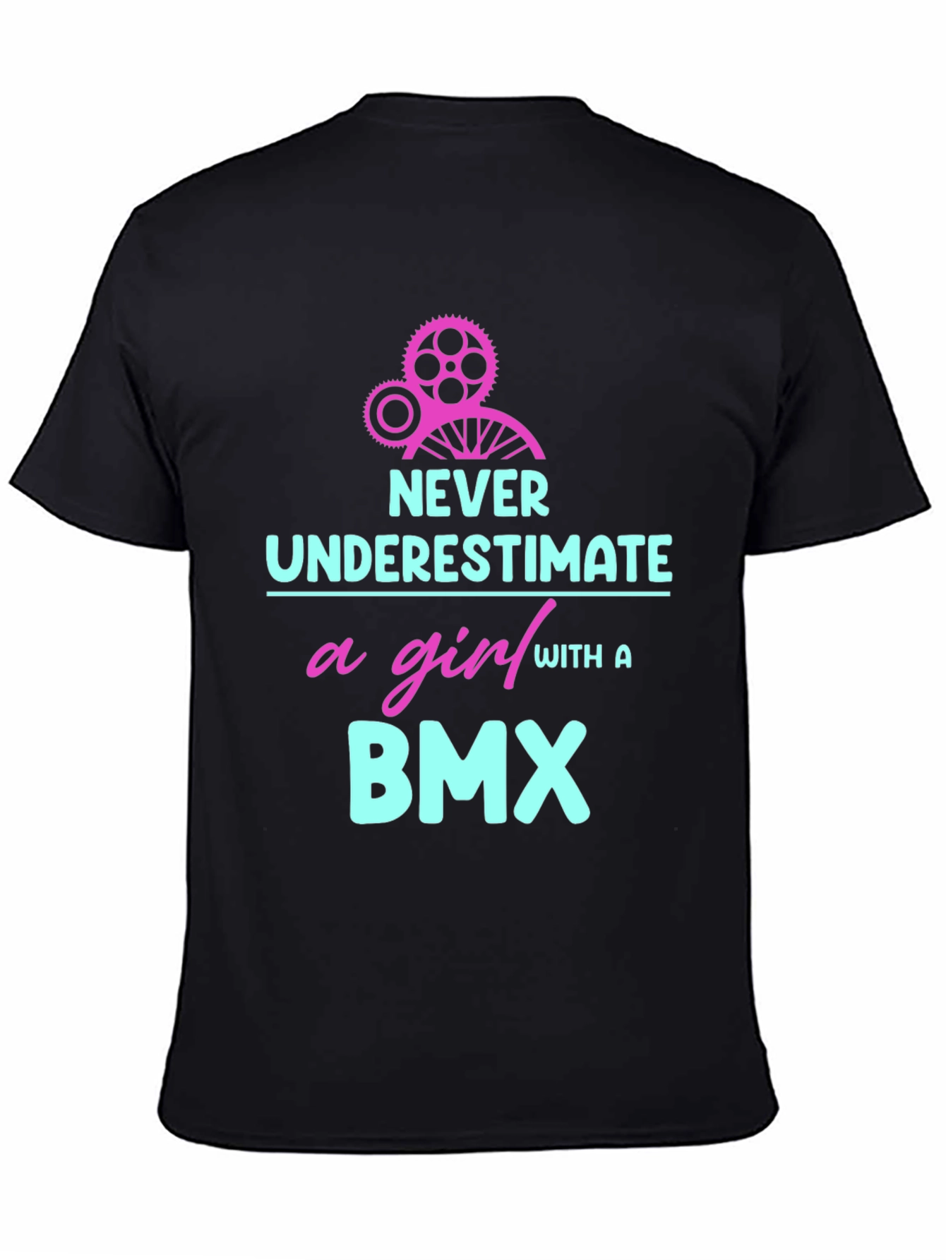 Never Underestimate a Girl With a BMX T-Shirt