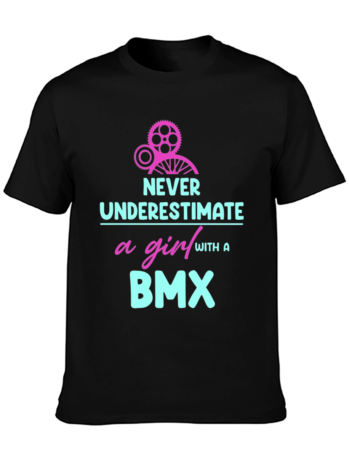 Never Underestimate a Girl With a BMX T-Shirt
