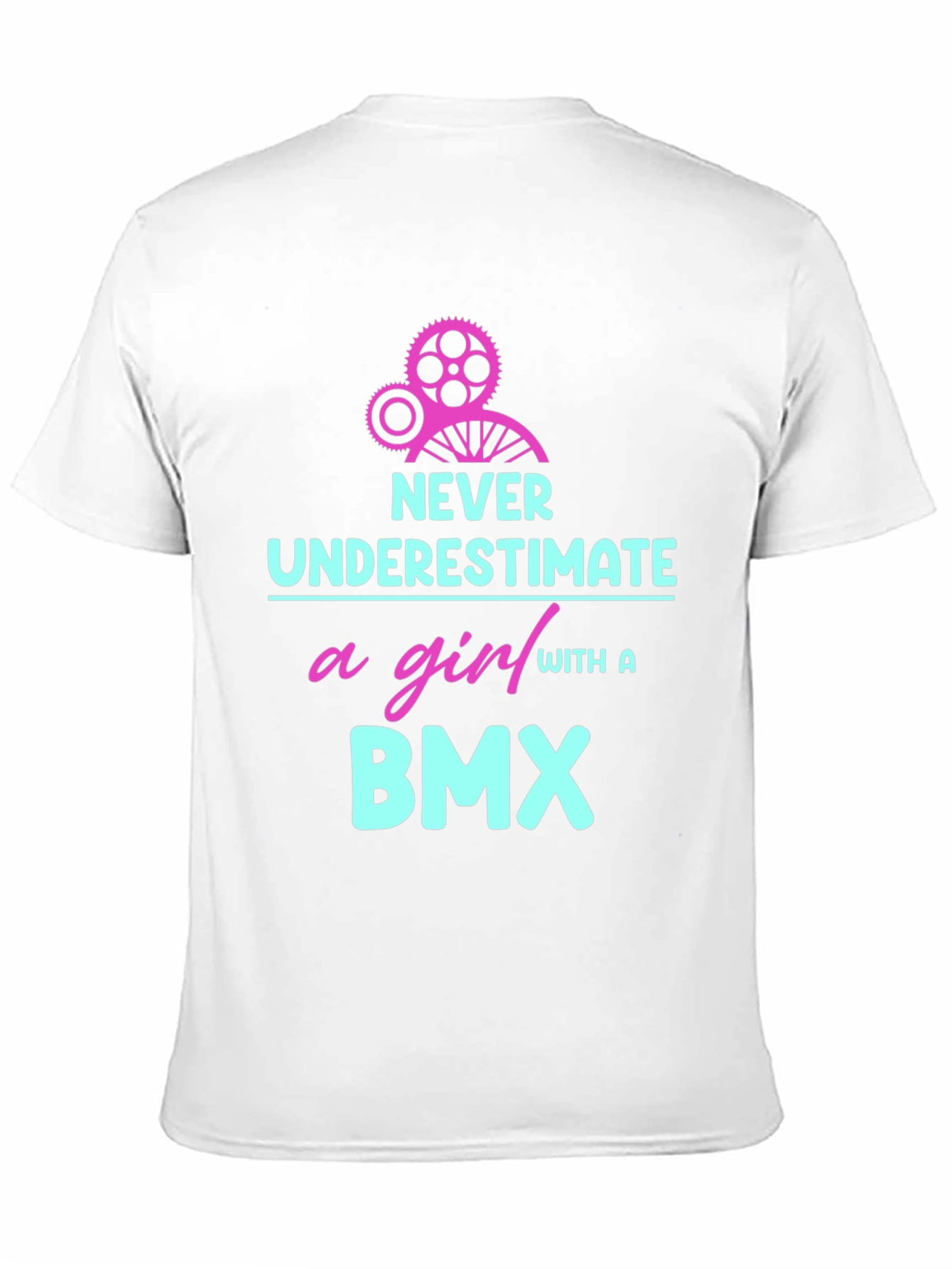 Never Underestimate a Girl With a BMX T-Shirt