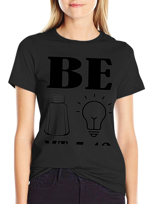Be Salty T-Shirt