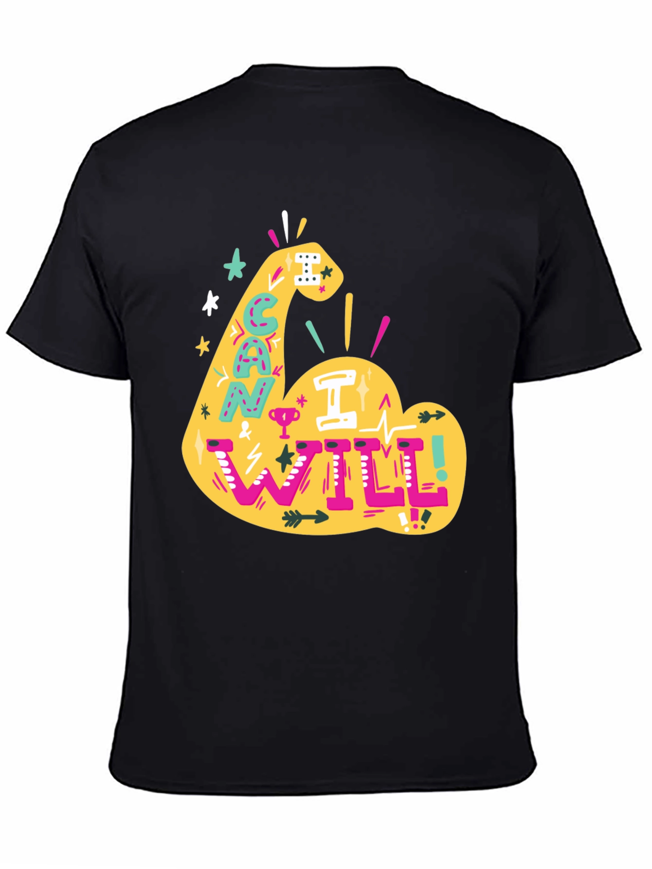 Motivational Can I Will Graphic Tee