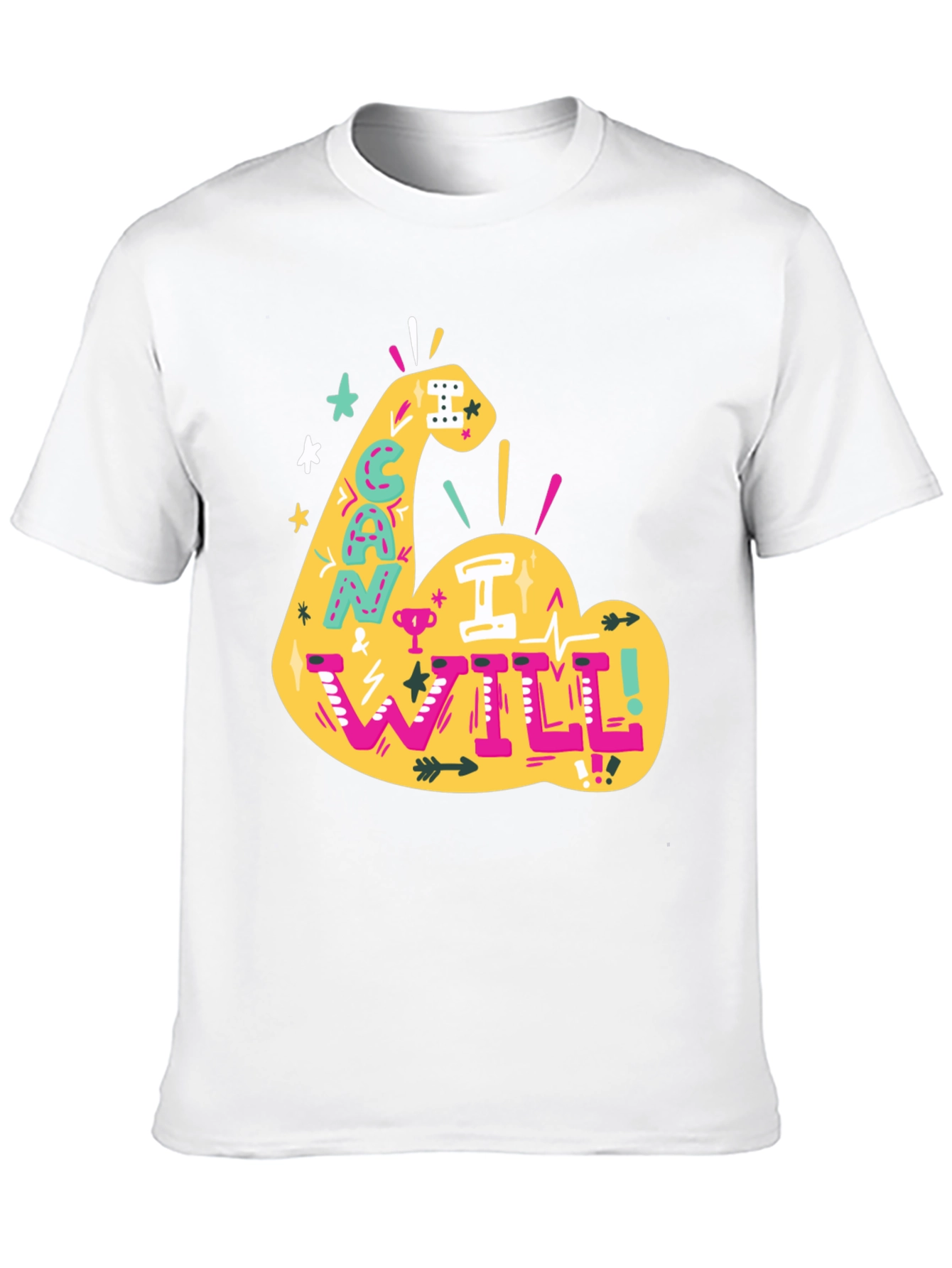 Motivational Can I Will Graphic Tee