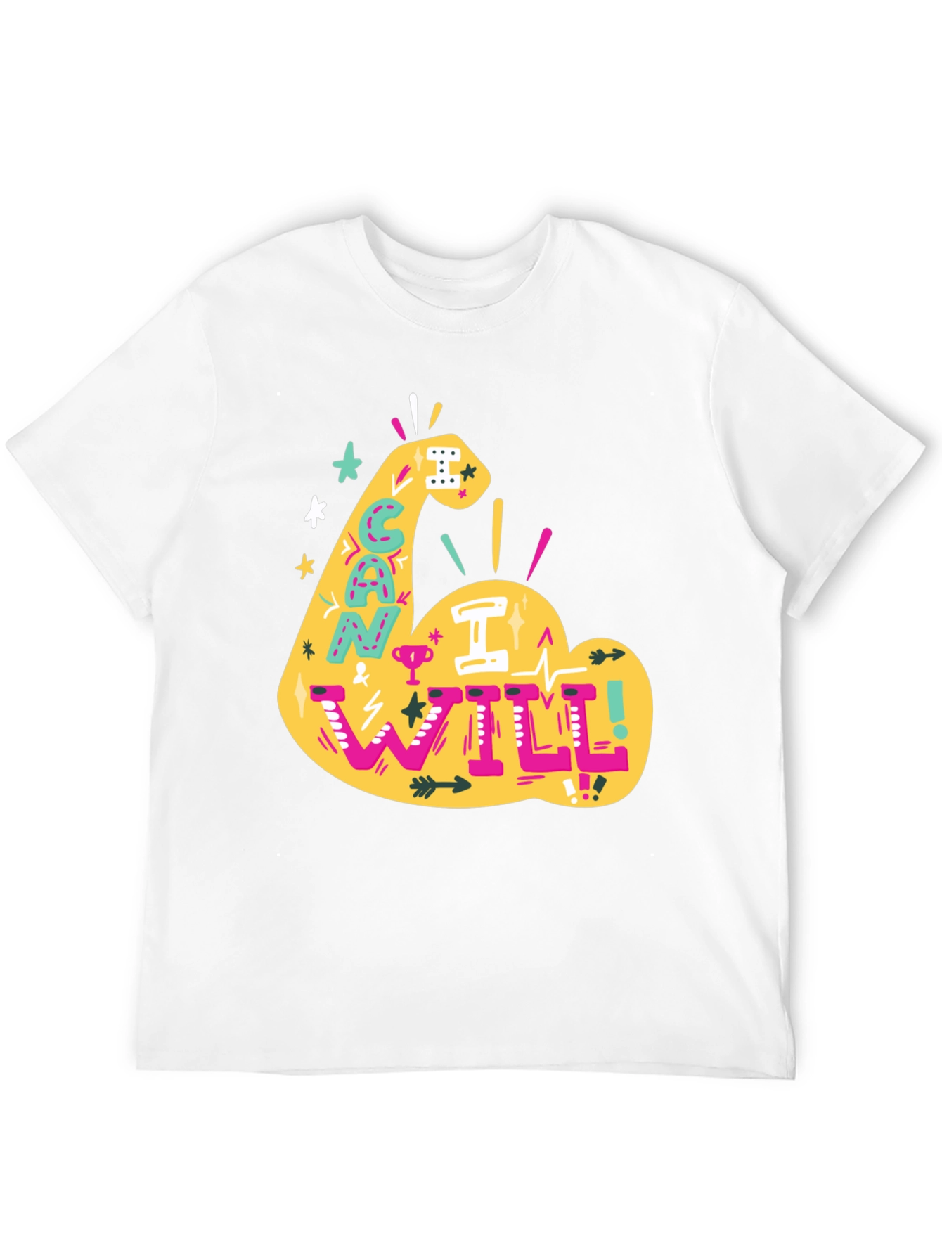 Motivational Can I Will Graphic Tee