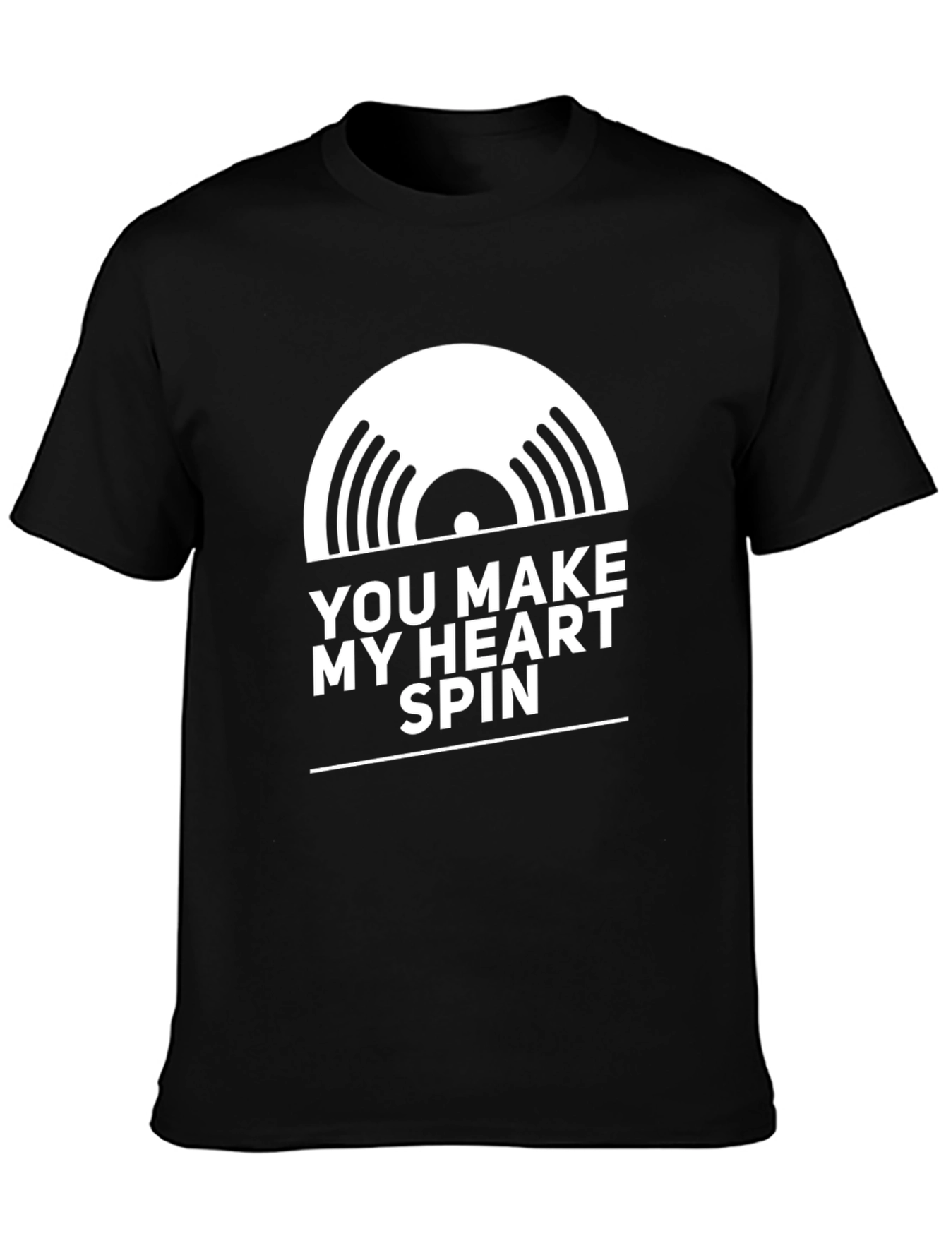 You Make My Heart Spin T-Shirt - Black