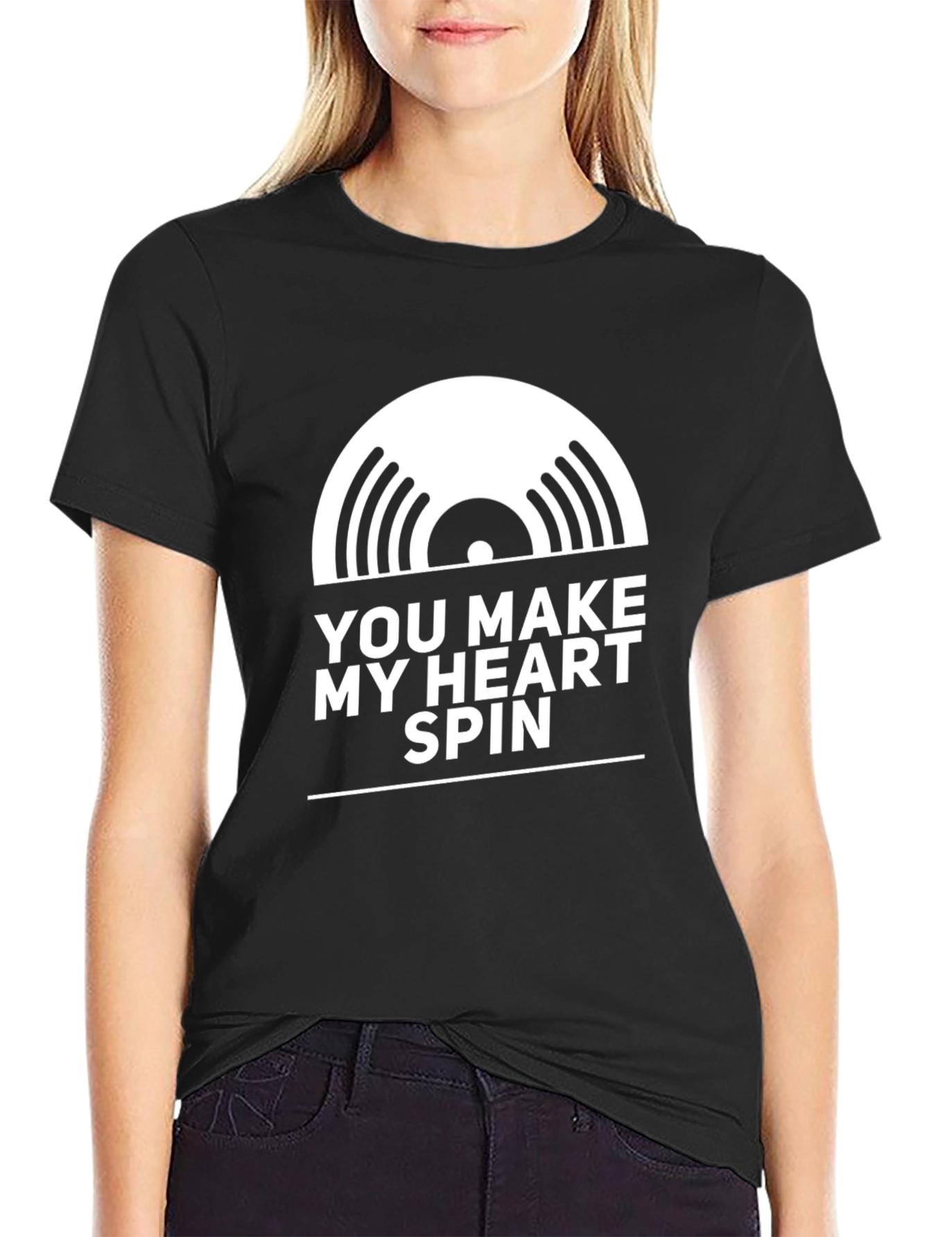 You Make My Heart Spin T-Shirt - Black
