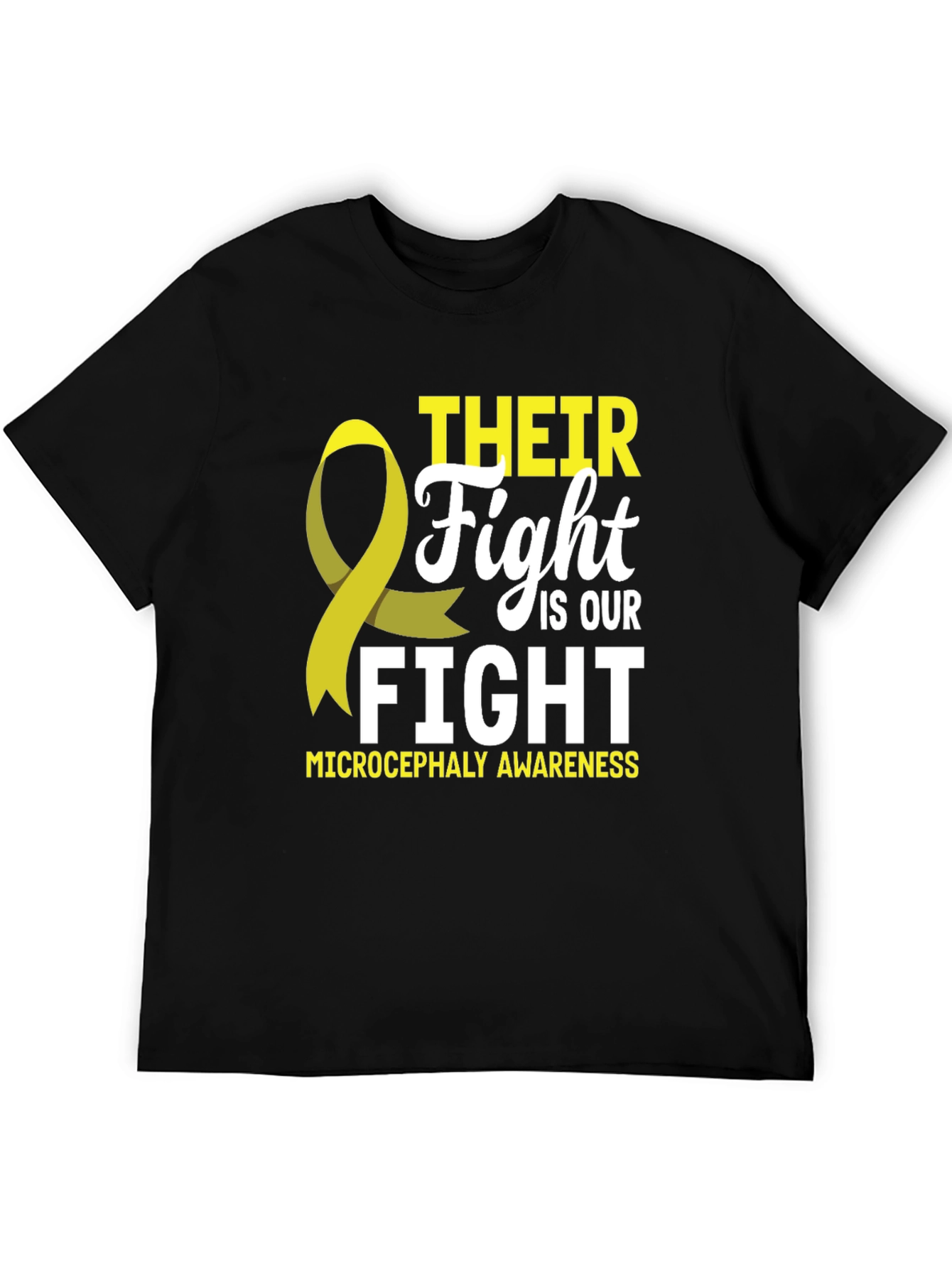 Microcephaly Awareness T-Shirt: Their Fight is Our Fight