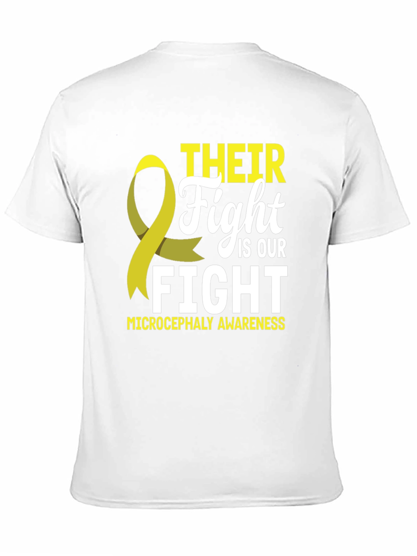 Microcephaly Awareness T-Shirt: Their Fight is Our Fight