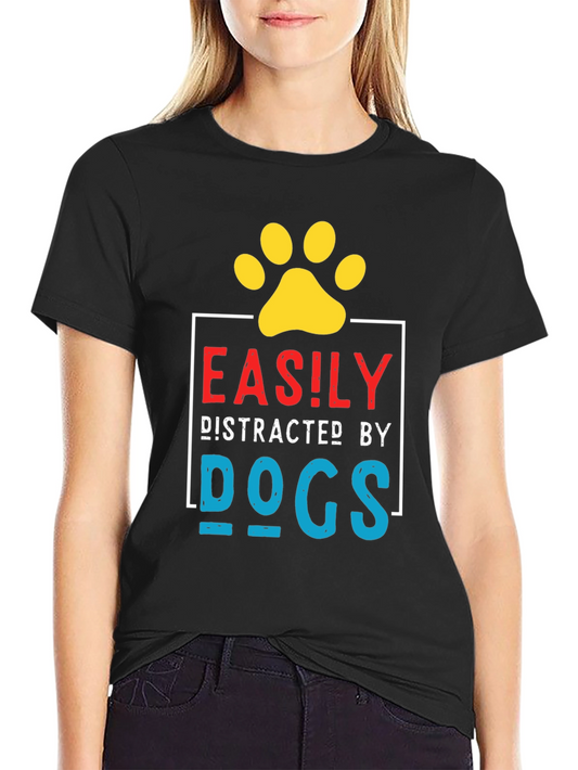 Easily Distracted By Dogs Graphic Tee