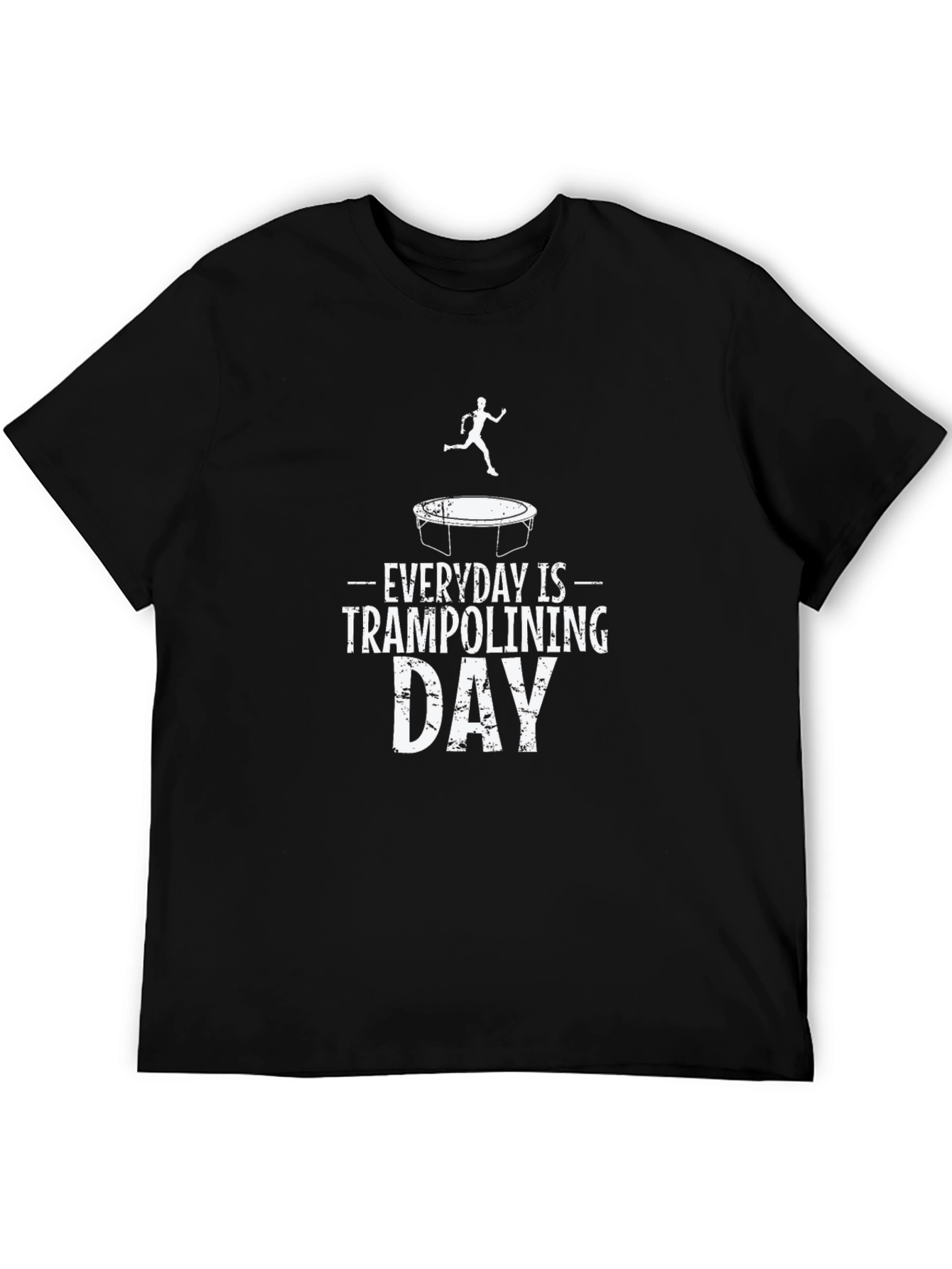 Everyday is Trampolining Day T-Shirt