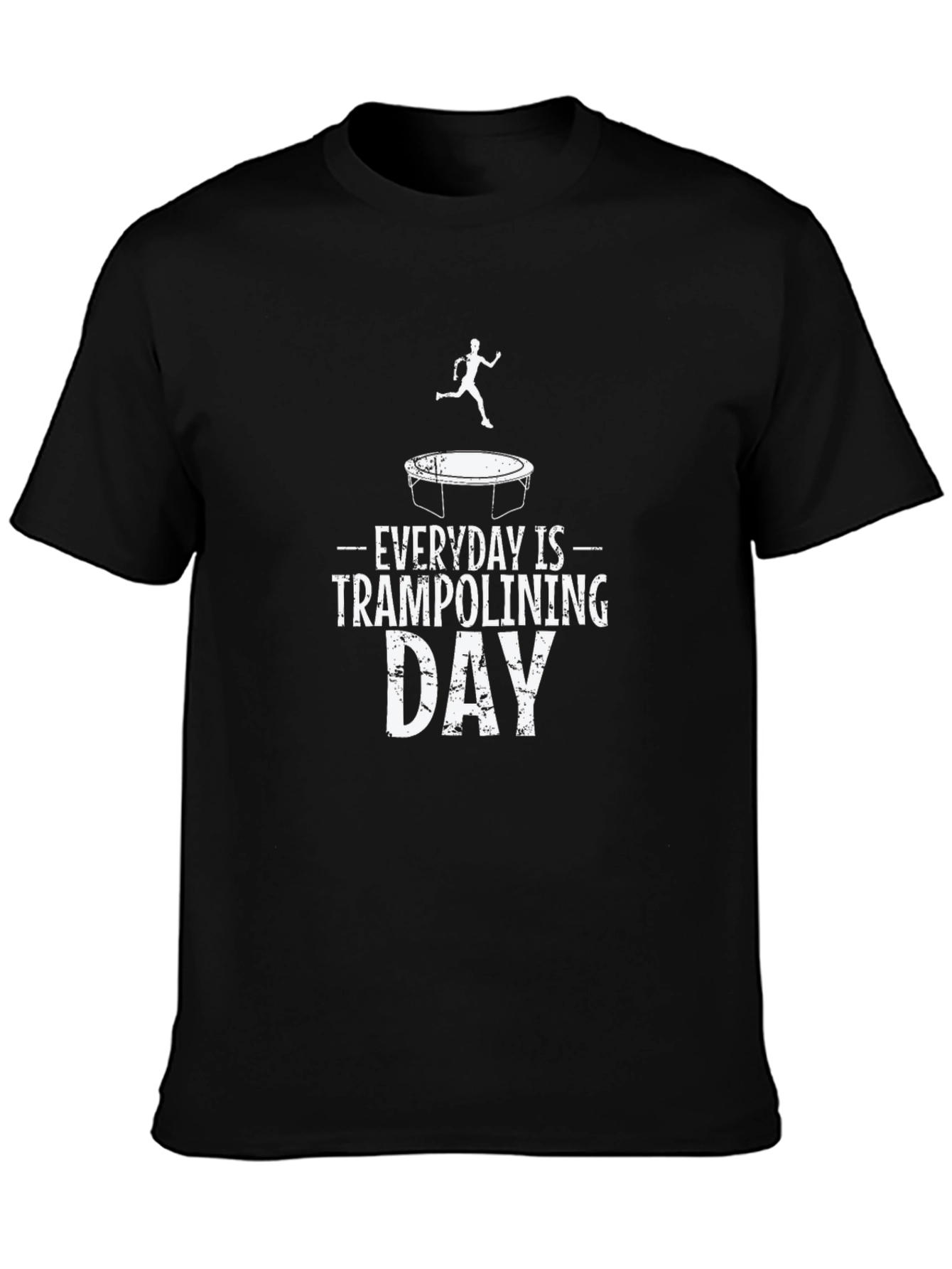 Everyday is Trampolining Day T-Shirt