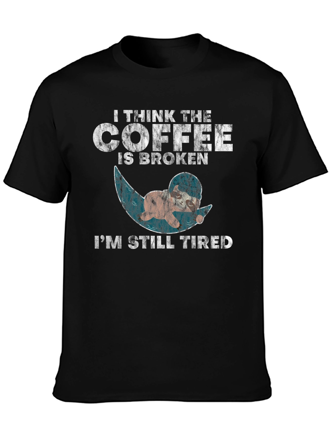 Funny Coffee is Broken Sloth T-Shirt