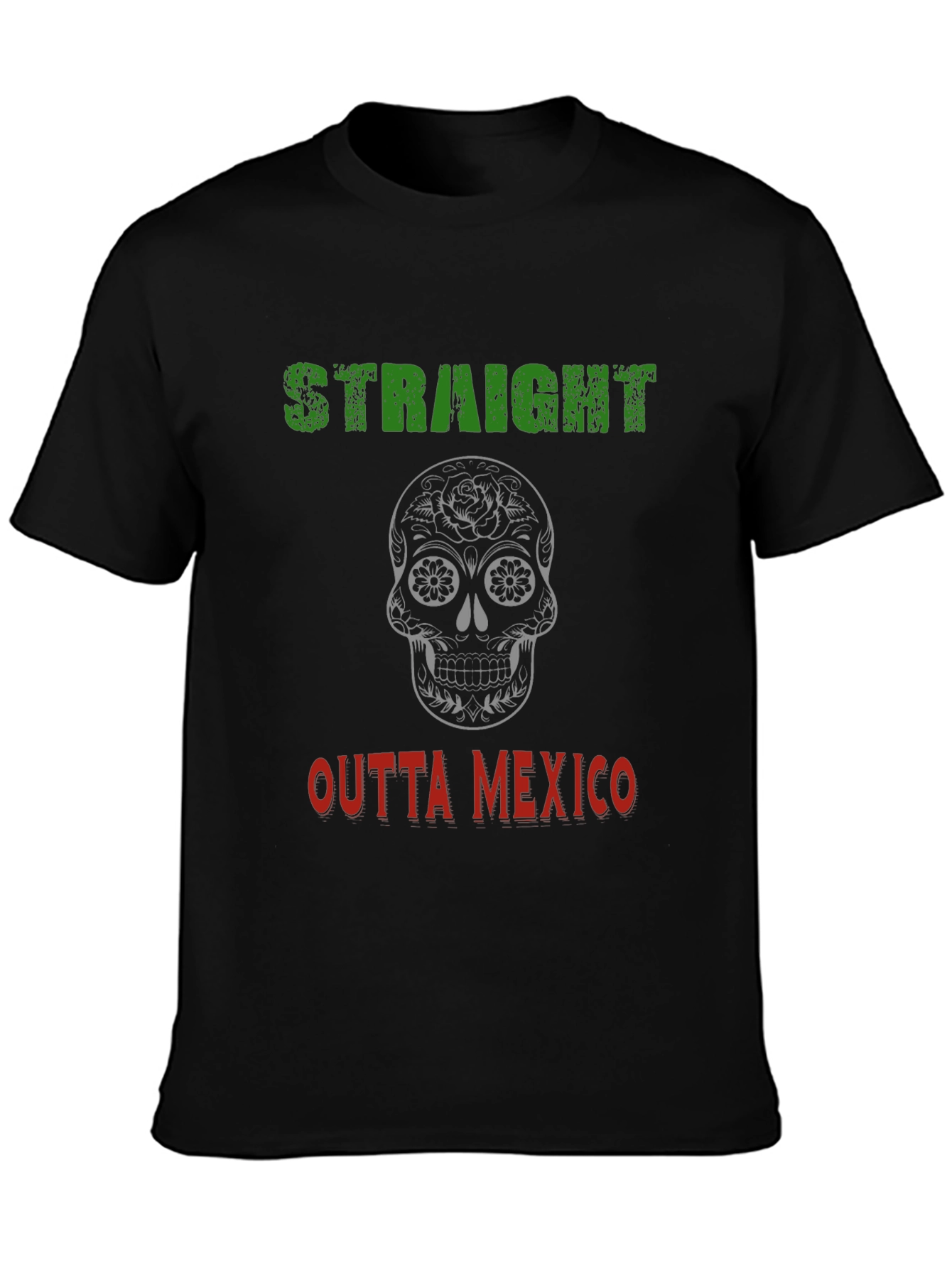 Straight Outta Mexico Graphic T-Shirt