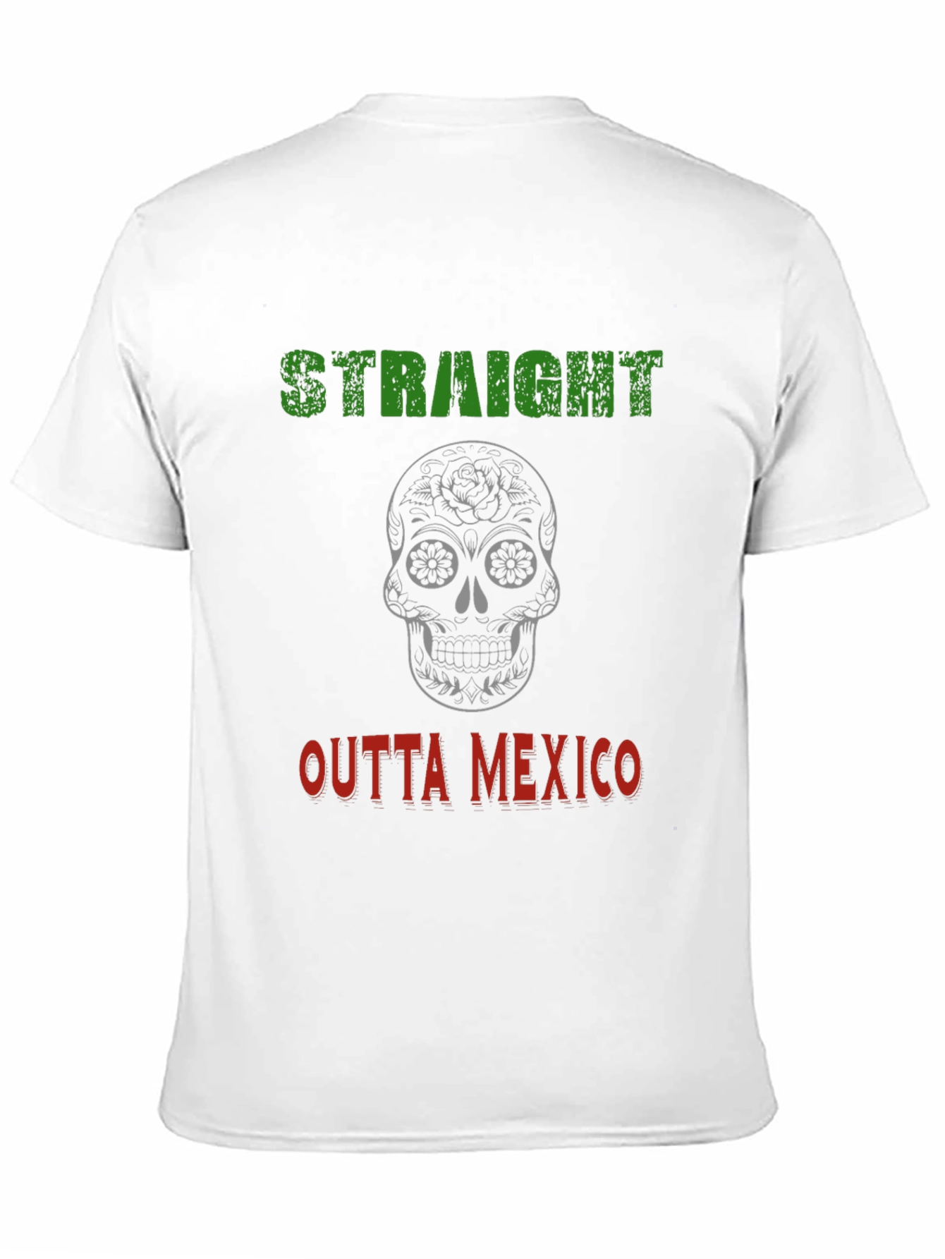 Straight Outta Mexico Graphic T-Shirt