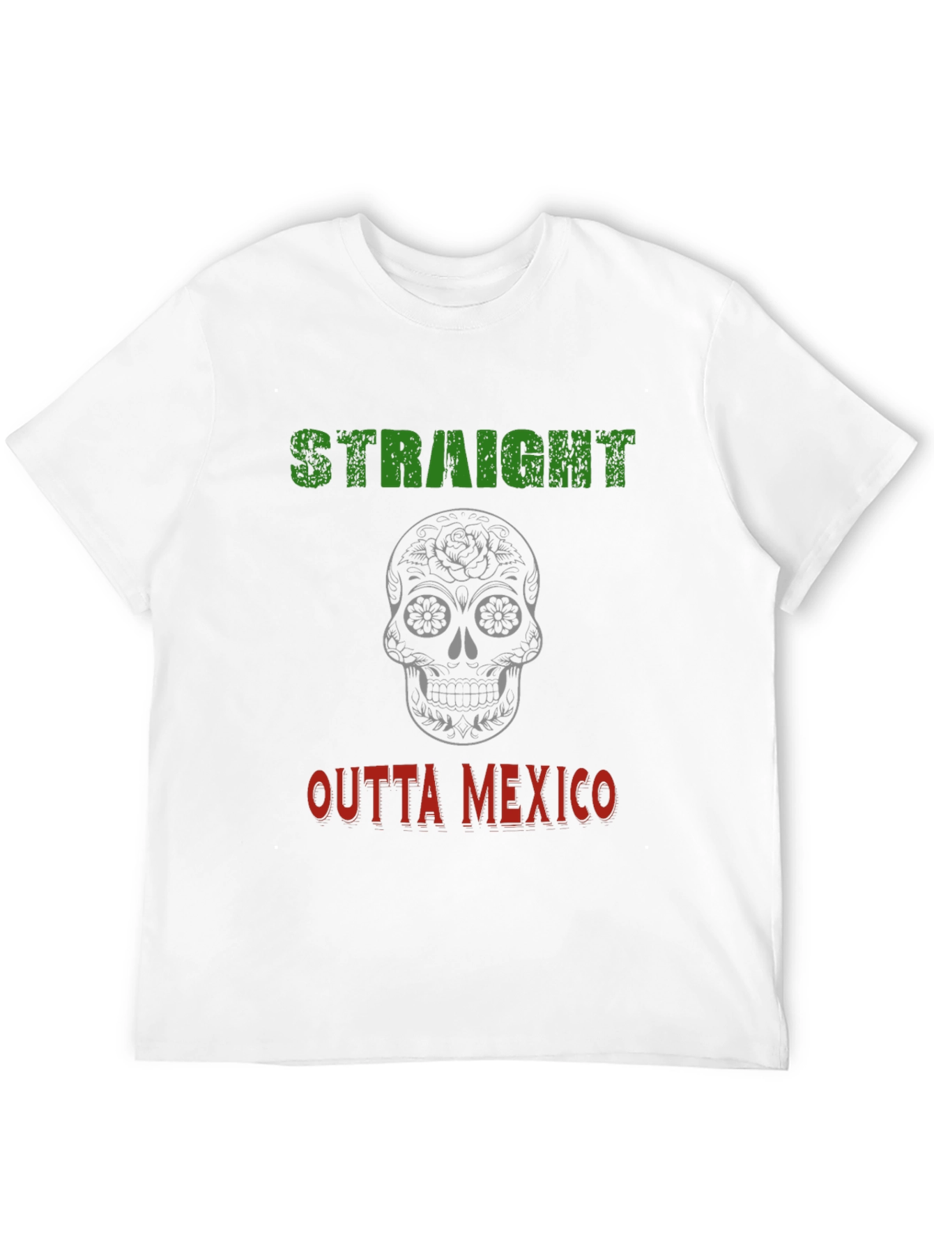 Straight Outta Mexico Graphic T-Shirt