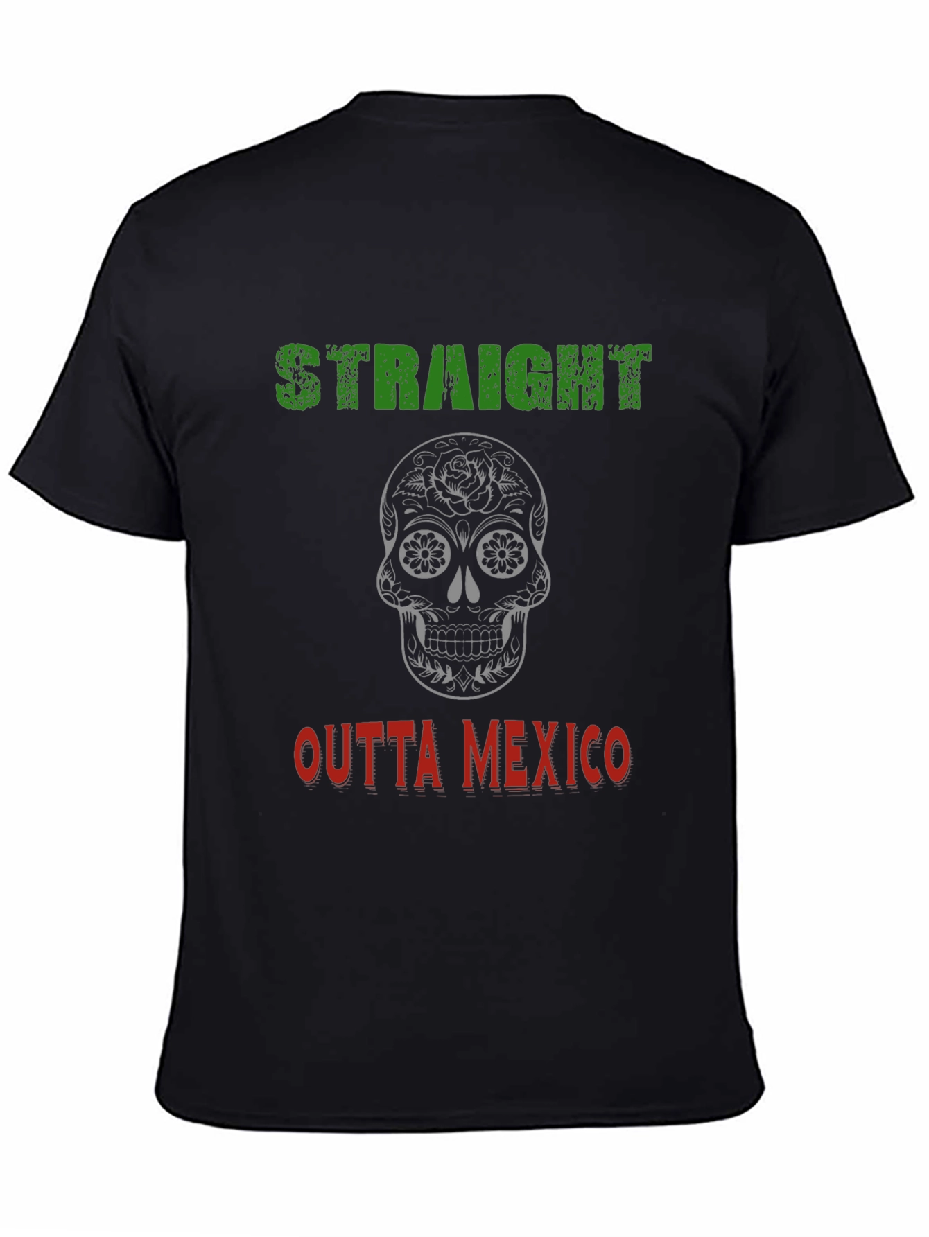 Straight Outta Mexico Graphic T-Shirt