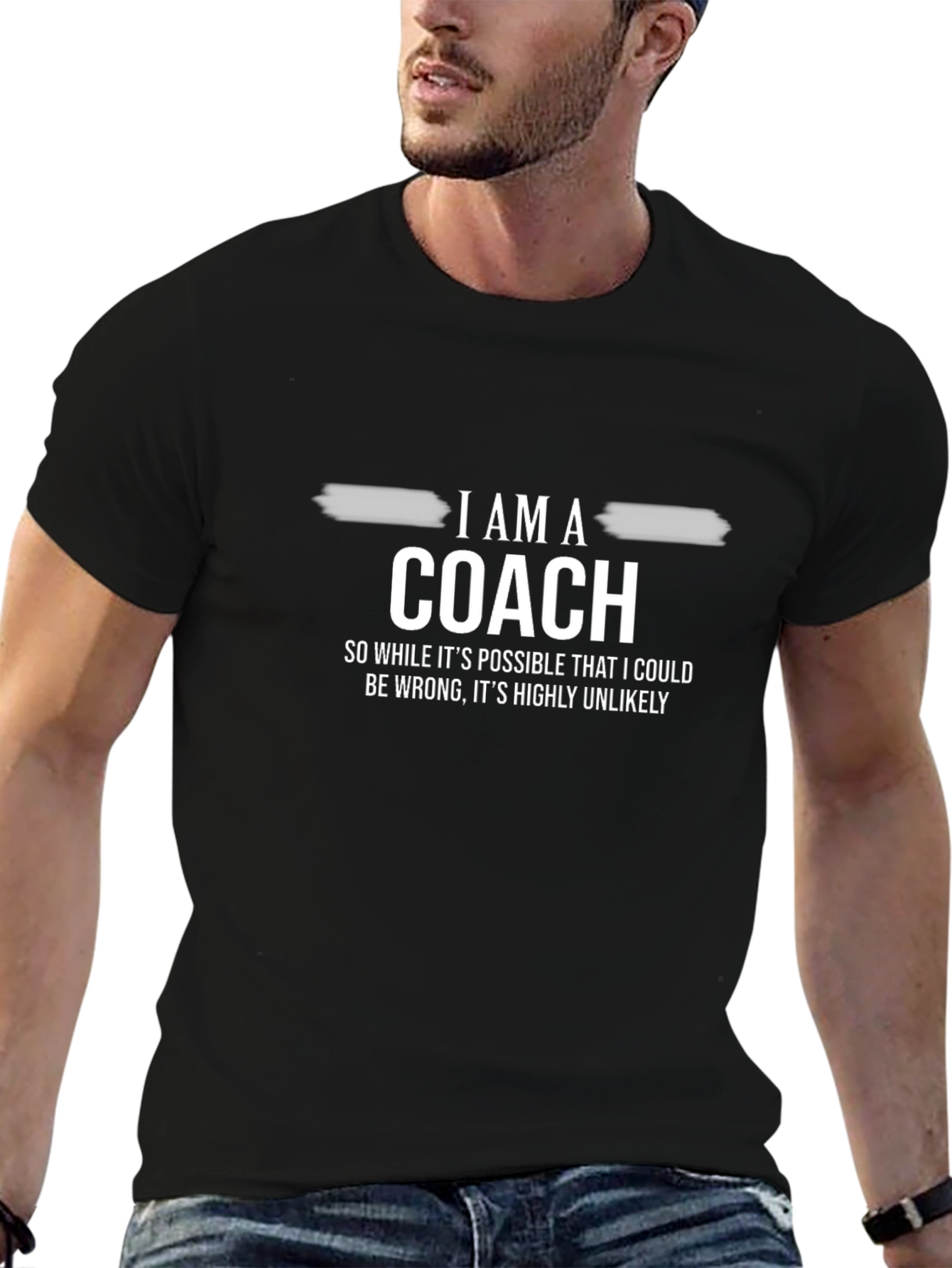I AM A COACH T-Shirt - Funny Novelty Tee