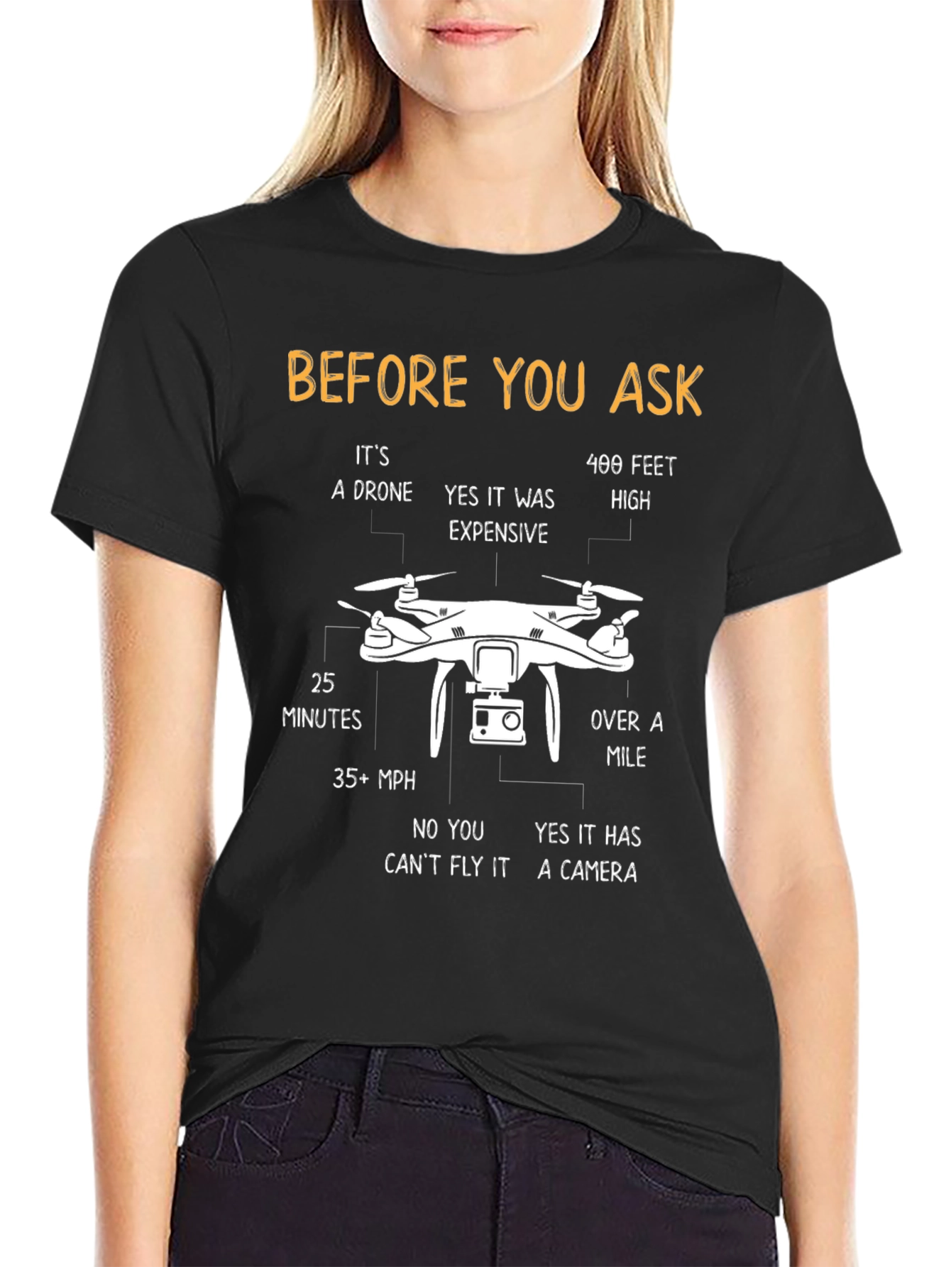 Before You Ask Drone T-Shirt Funny Pilot Gift