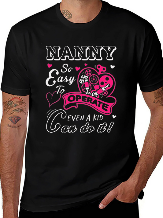 Nanny So Easy to Operate T-Shirt
