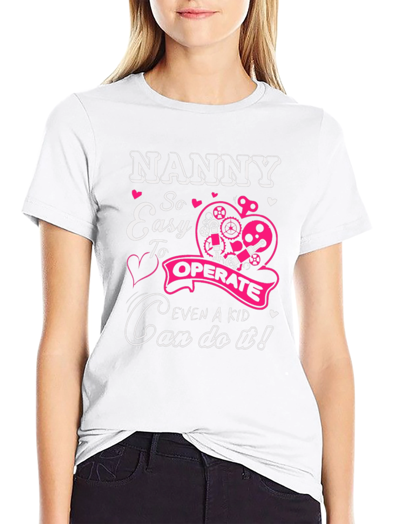 Nanny So Easy to Operate T-Shirt