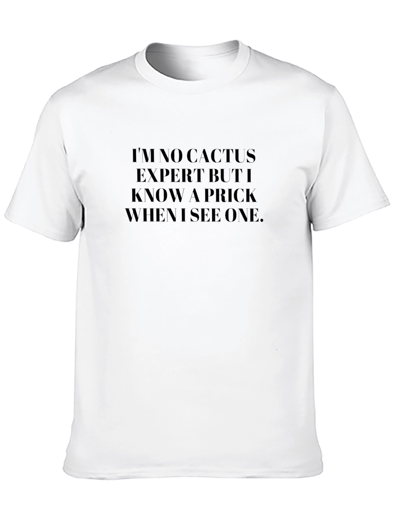 Cactus Prick Humor Tee - Unisex Black T-Shirt