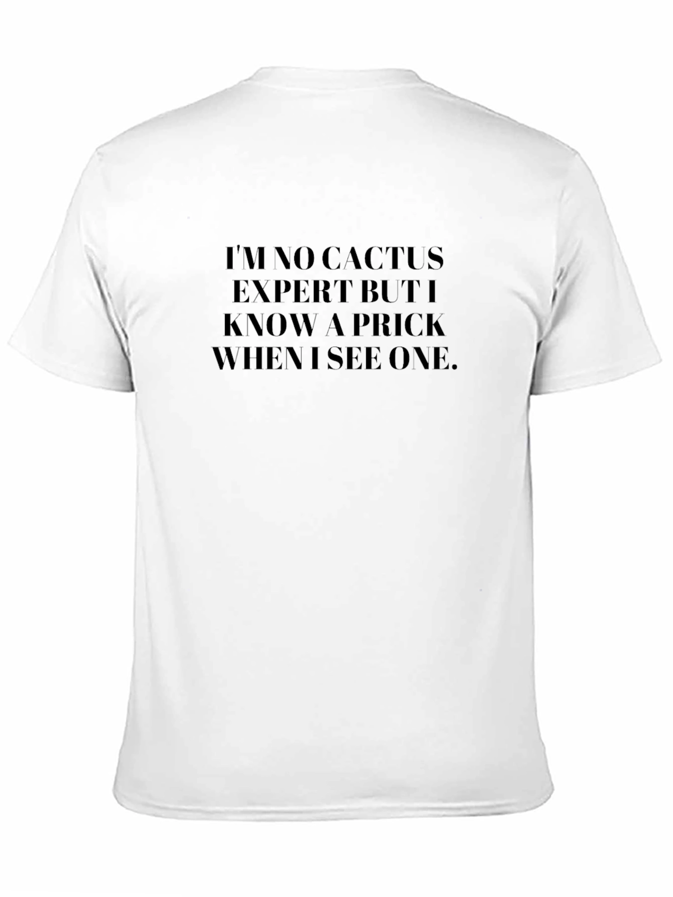Cactus Prick Humor Tee - Unisex Black T-Shirt