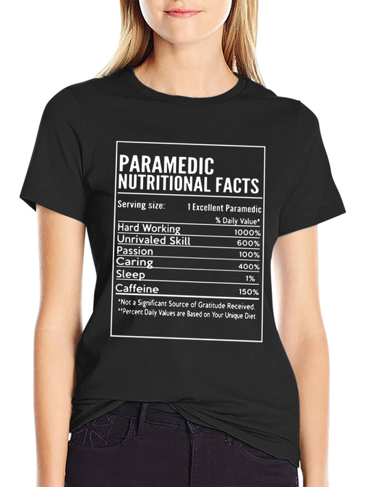 Paramedic Nutritional Facts Novelty T-Shirt