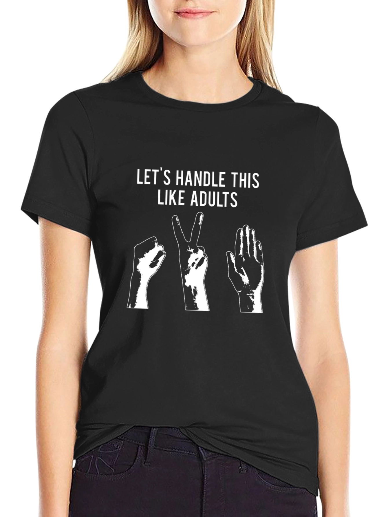 Lets Handle This Like Adults T-Shirt