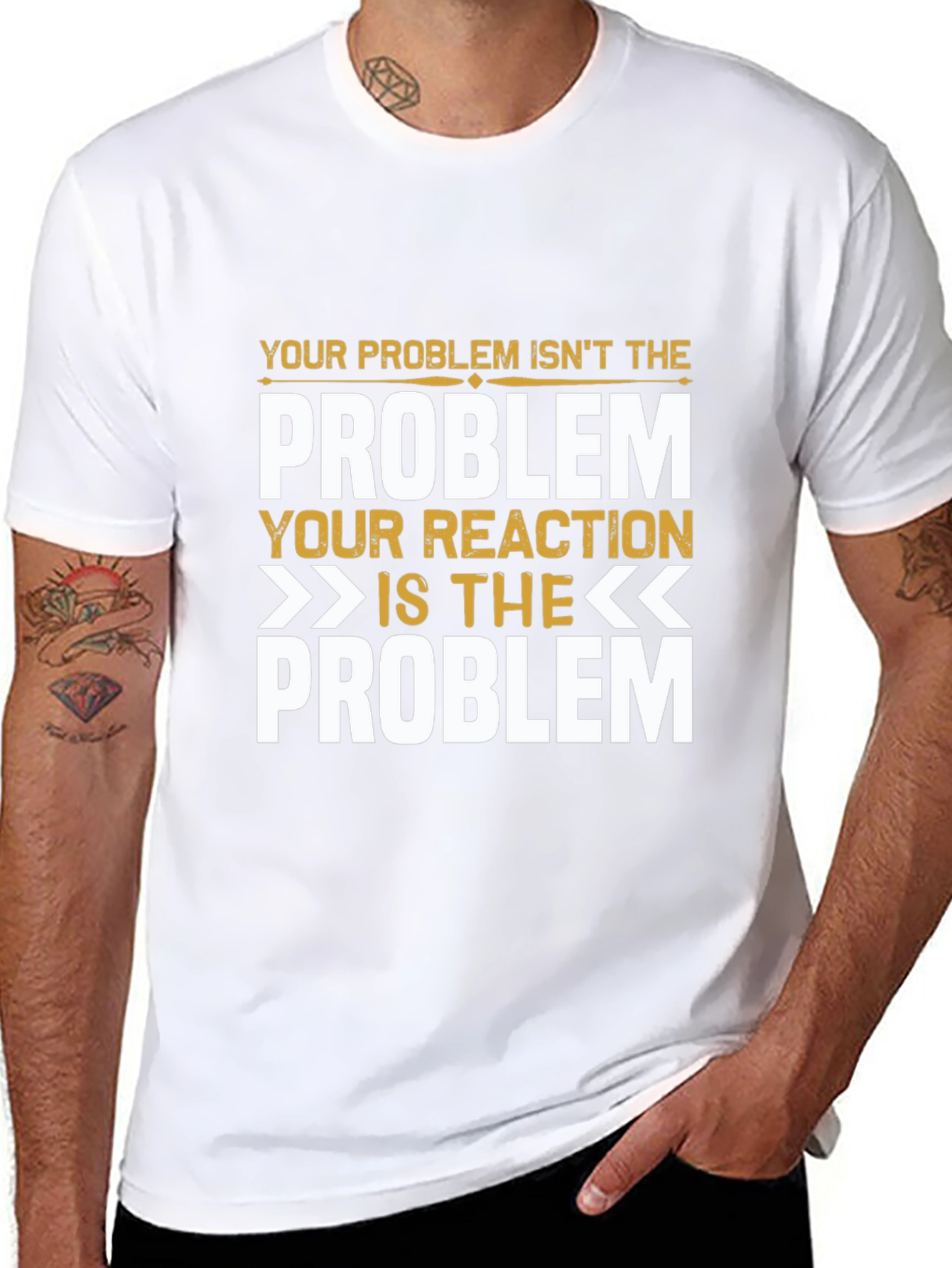 Problem Reaction T-Shirt: Think Before You React