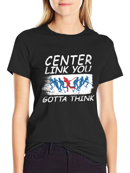 Center Link You Gotta Think Hockey Graphic Tee