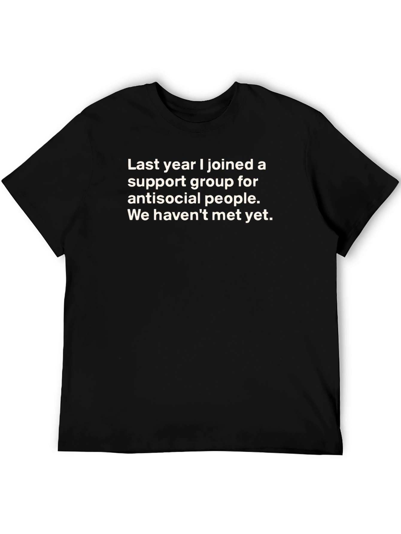 Antisocial Support Group T-Shirt - Funny Sarcastic Tee