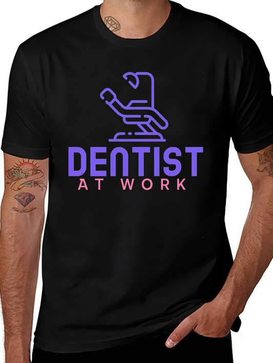 Dentist at Work Graphic Tee - Comfortable & Stylish