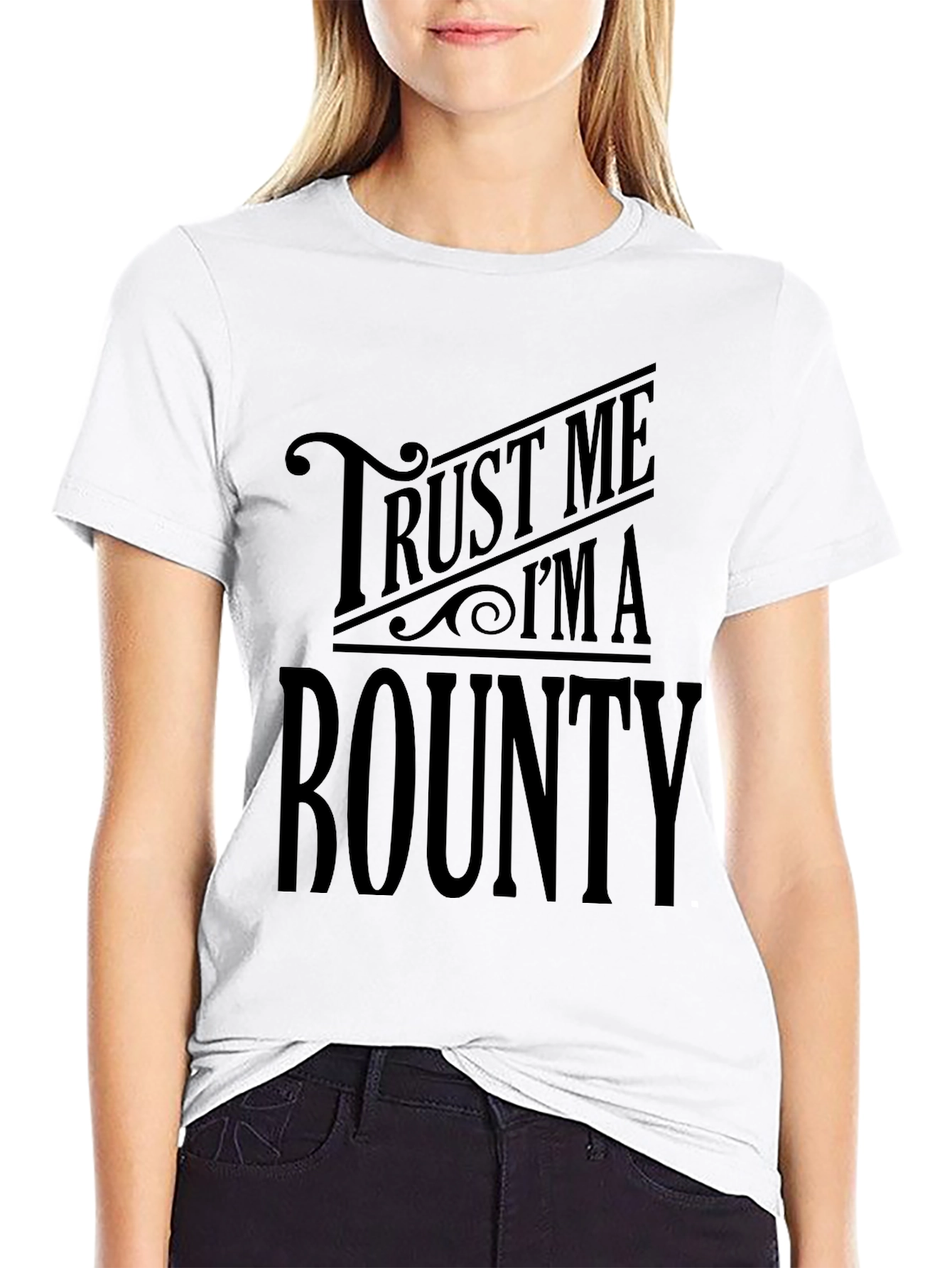 Trust Me Im a Bounty T-Shirt - Black